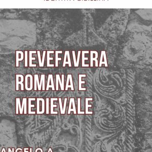 Pievefavera romana e medievale